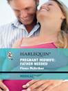 Pregnant Midwife: Father Needed